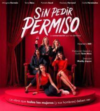 Tania Báez regresa al teatro junto a Milagros Germán y Pamela Sued en "SIN PEDIR PERMISO"